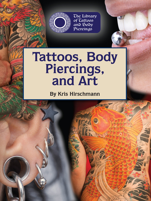 Title details for Tattoos, Body Piercings, and Art by Kris Hirschmann - Available